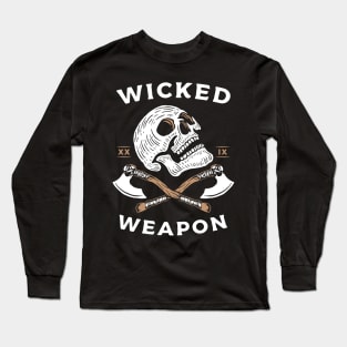 Wicked weapon Long Sleeve T-Shirt